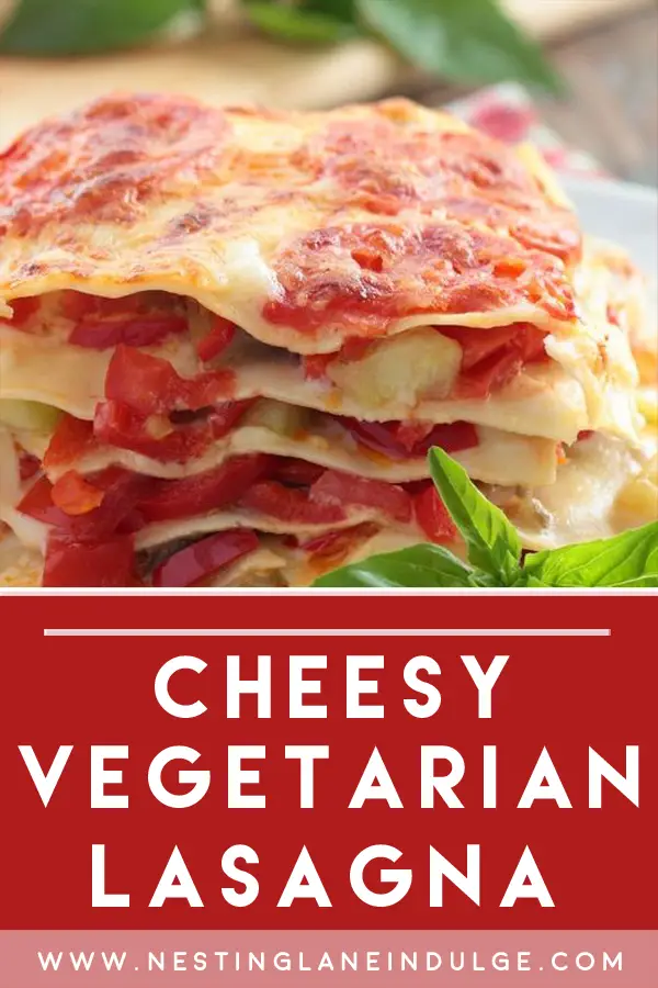 Cheesy Vegetarian Lasagna 