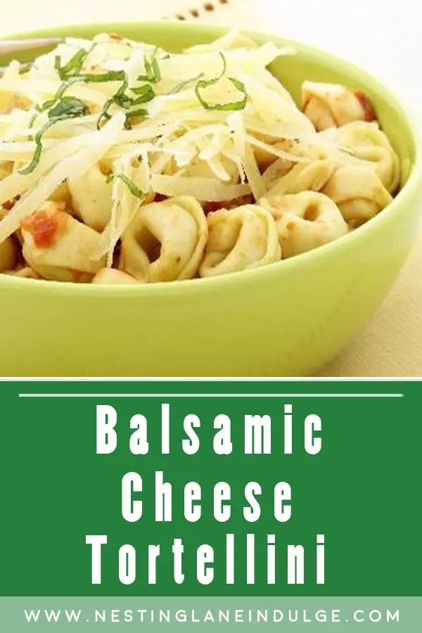 Quick and Easy Balsamic Cheese Tortellini