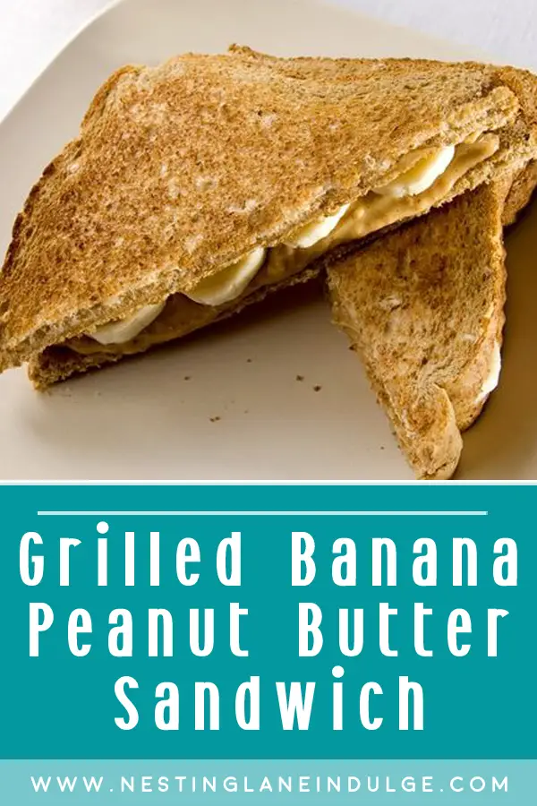 Grilled Banana Peanut Butter Sandwich Recipe Graphic