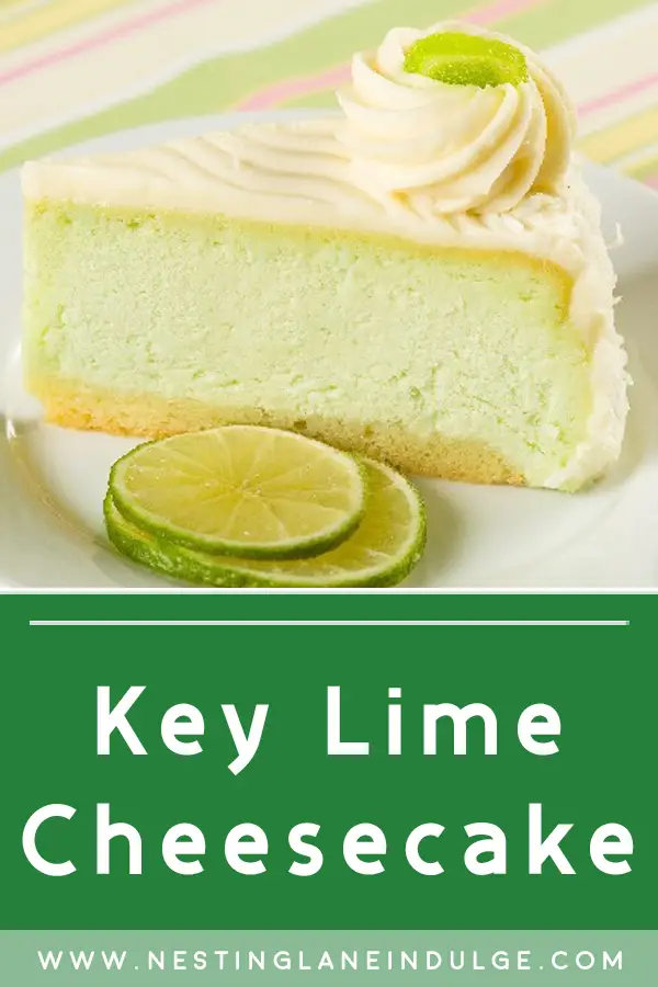 The Perfect Key Lime Cheesecake Recipe graphic