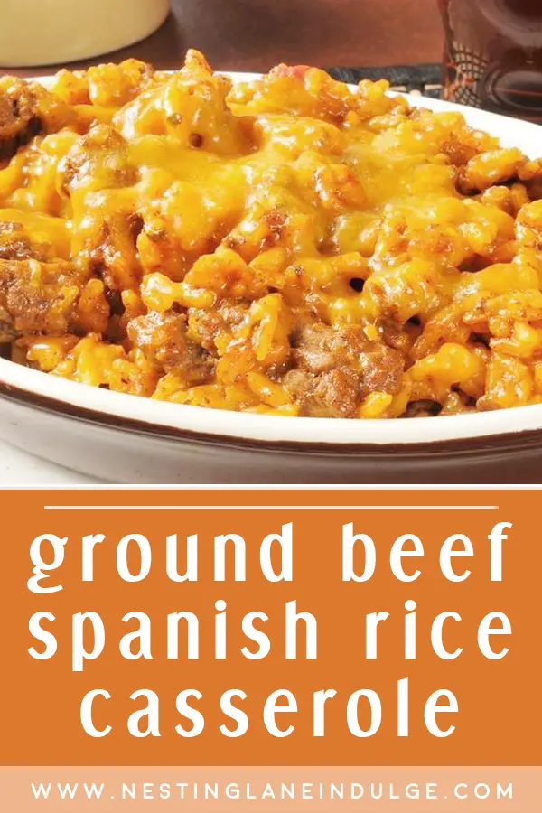 Graphic for Pinterest of Ground Beef Spanish Rice Casserole Recipe.