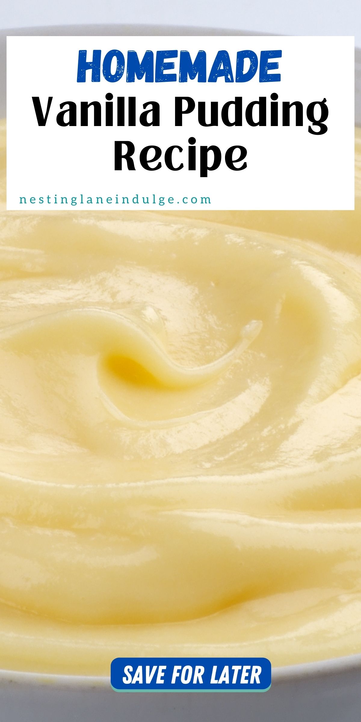 Homemade Vanilla Pudding graphic.