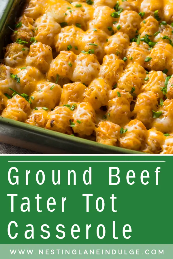 Graphic for Pinterest of Ground Beef and Tater Tot Casserole Recipe