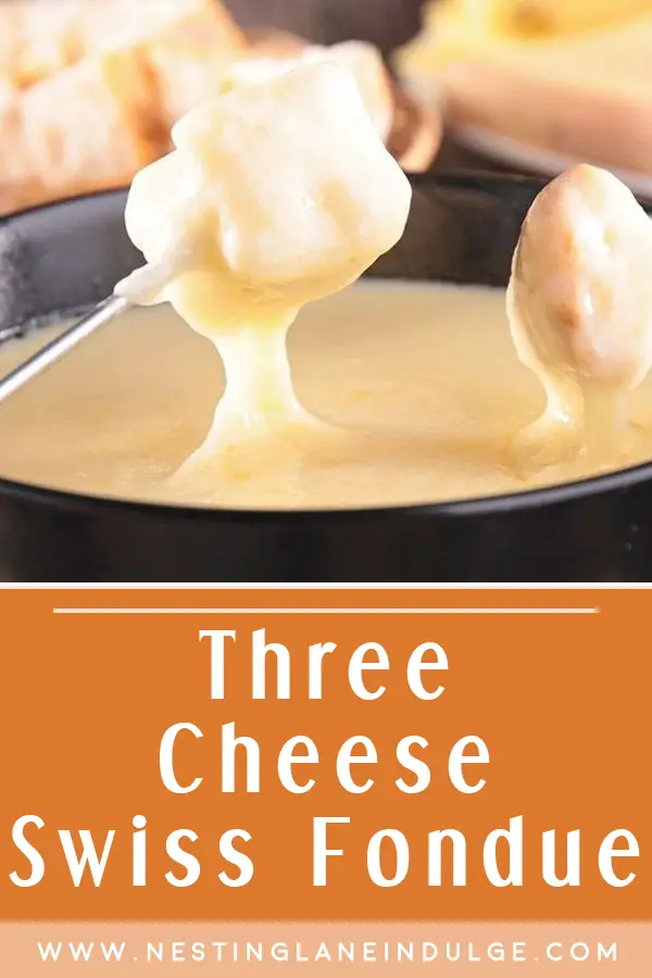 Graphic for Pinterest of Three Cheese Swiss Fondue Recipe