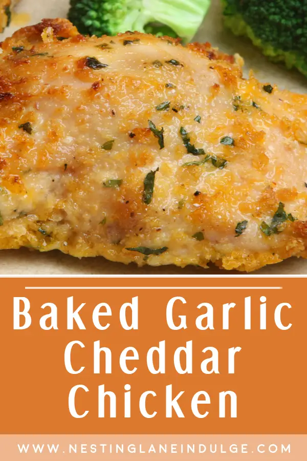 Graphic for Pinterest of Baked Garlic Cheddar Chicken Recipe.