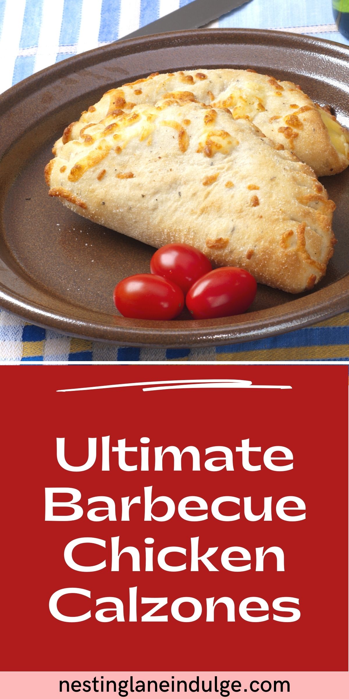 Graphic for Pinterest of Barbecue Chicken Calzones (The Ultimate Comfort Food) Recipe.