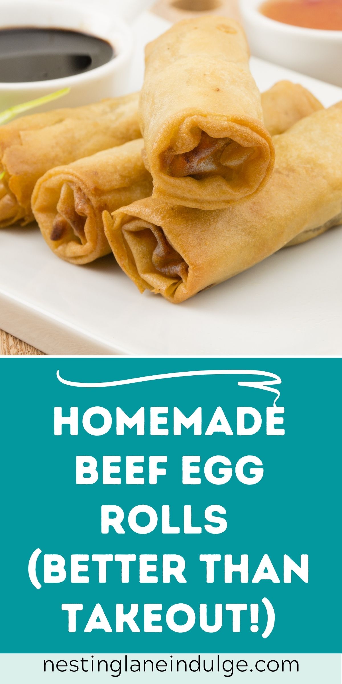 Graphic for Pinterest of Homemade Beef Egg Rolls (Better Than Takeout!) Recipe.