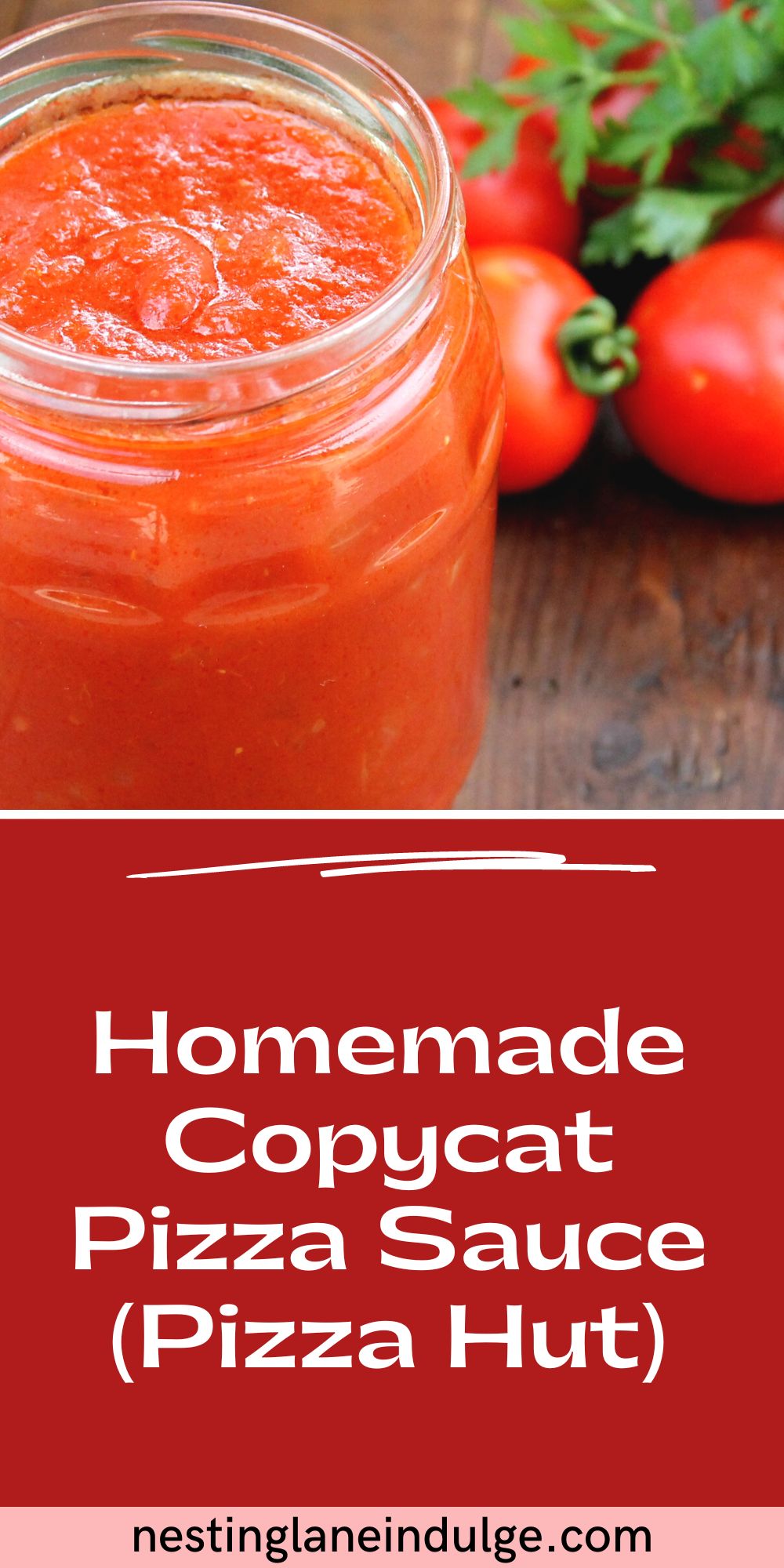 Graphic for Pinterest of Homemade Copycat Pizza Sauce (Pizza Hut) Recipe.