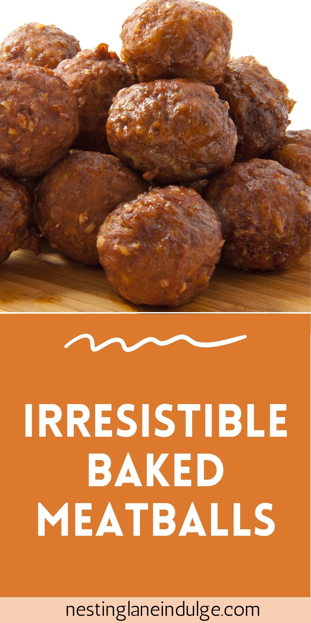 Graphic for Pinterest of Irresistible Baked Meatballs Recipe.