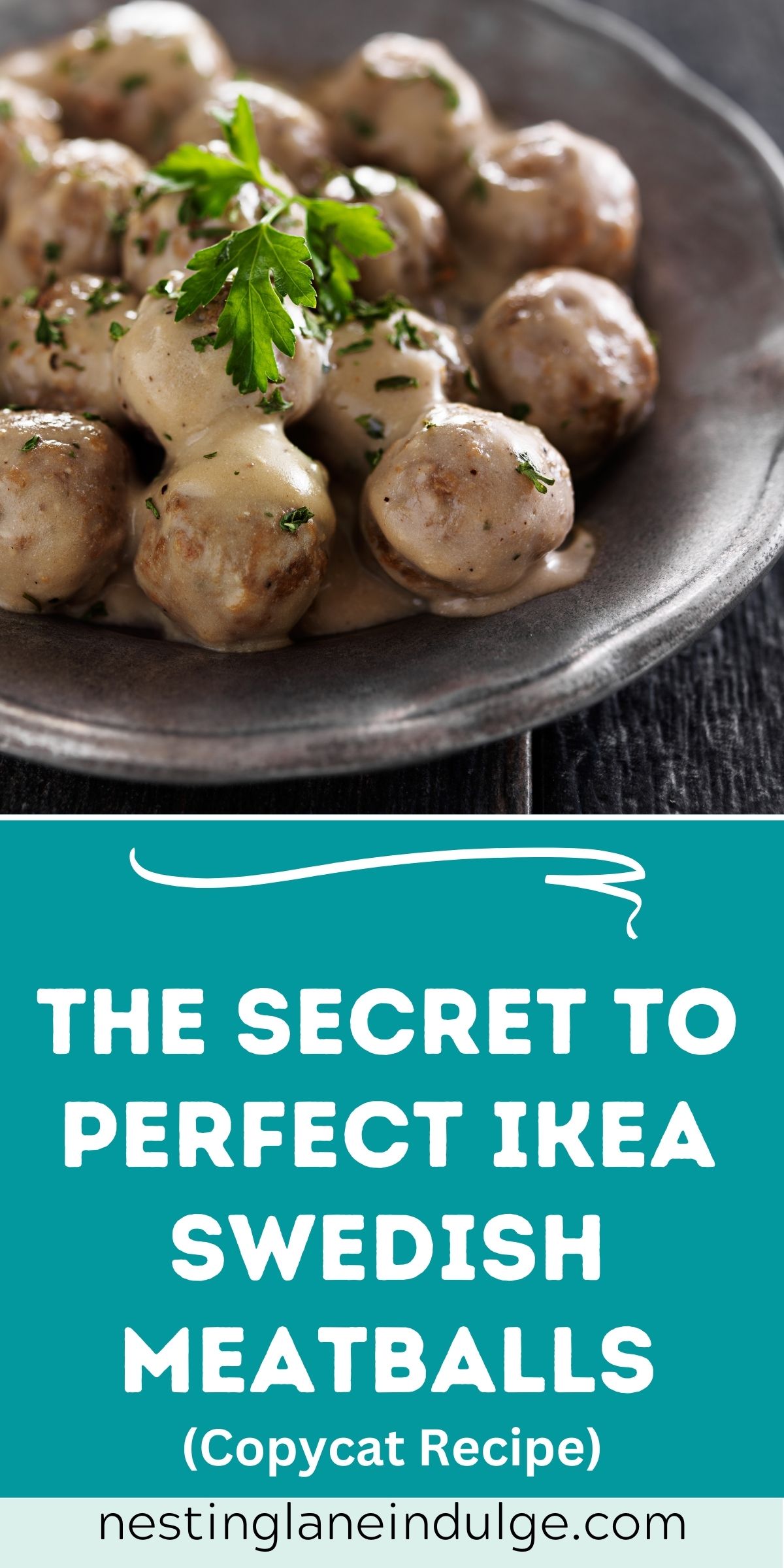 Graphic for Pinterest of The Secret to Perfect Ikea Swedish Meatballs (Revealed) - Copycat Recipe.