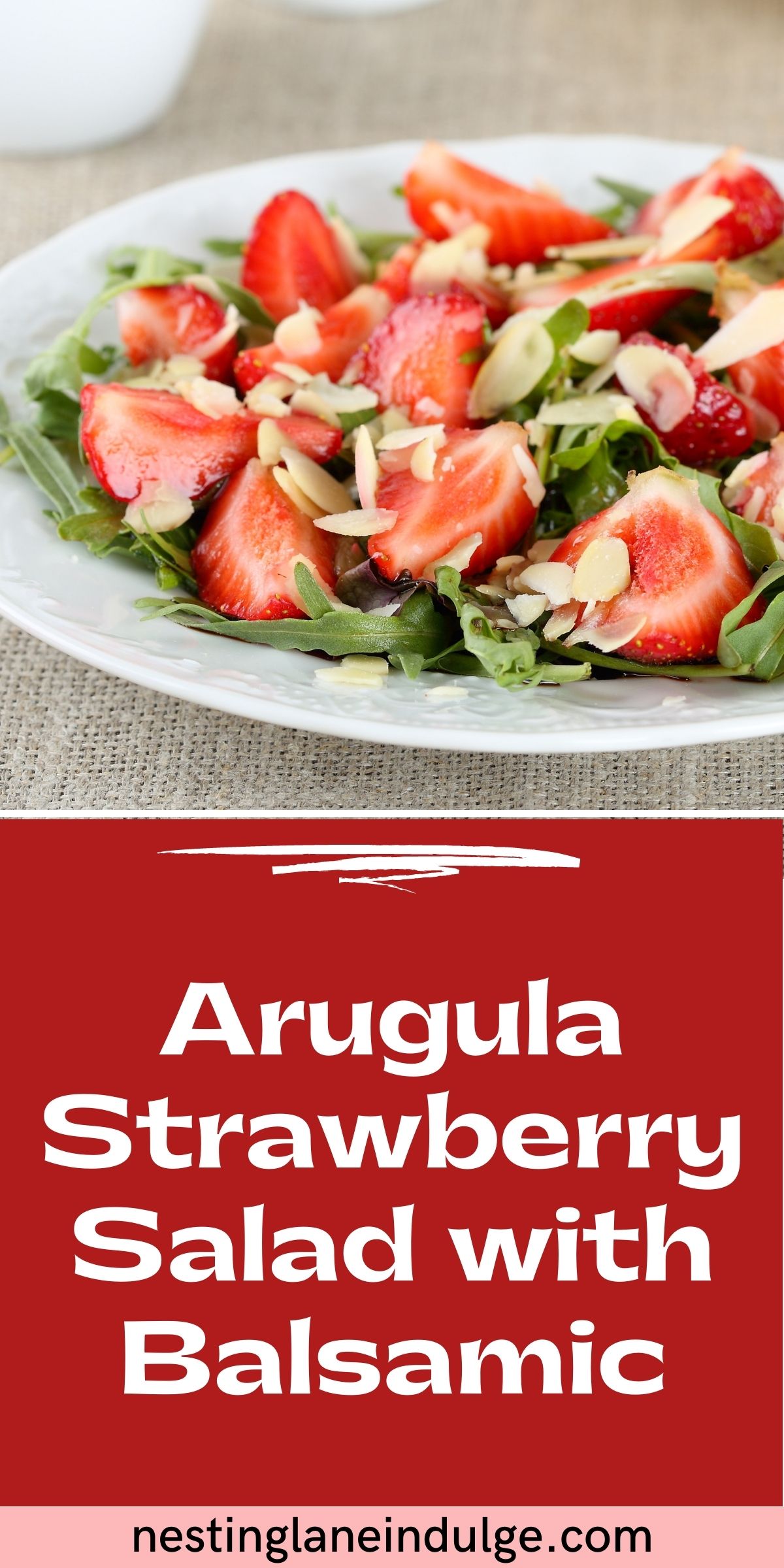 Graphic for Pinterest of Arugula Strawberry Salad with Balsamic Recipe.