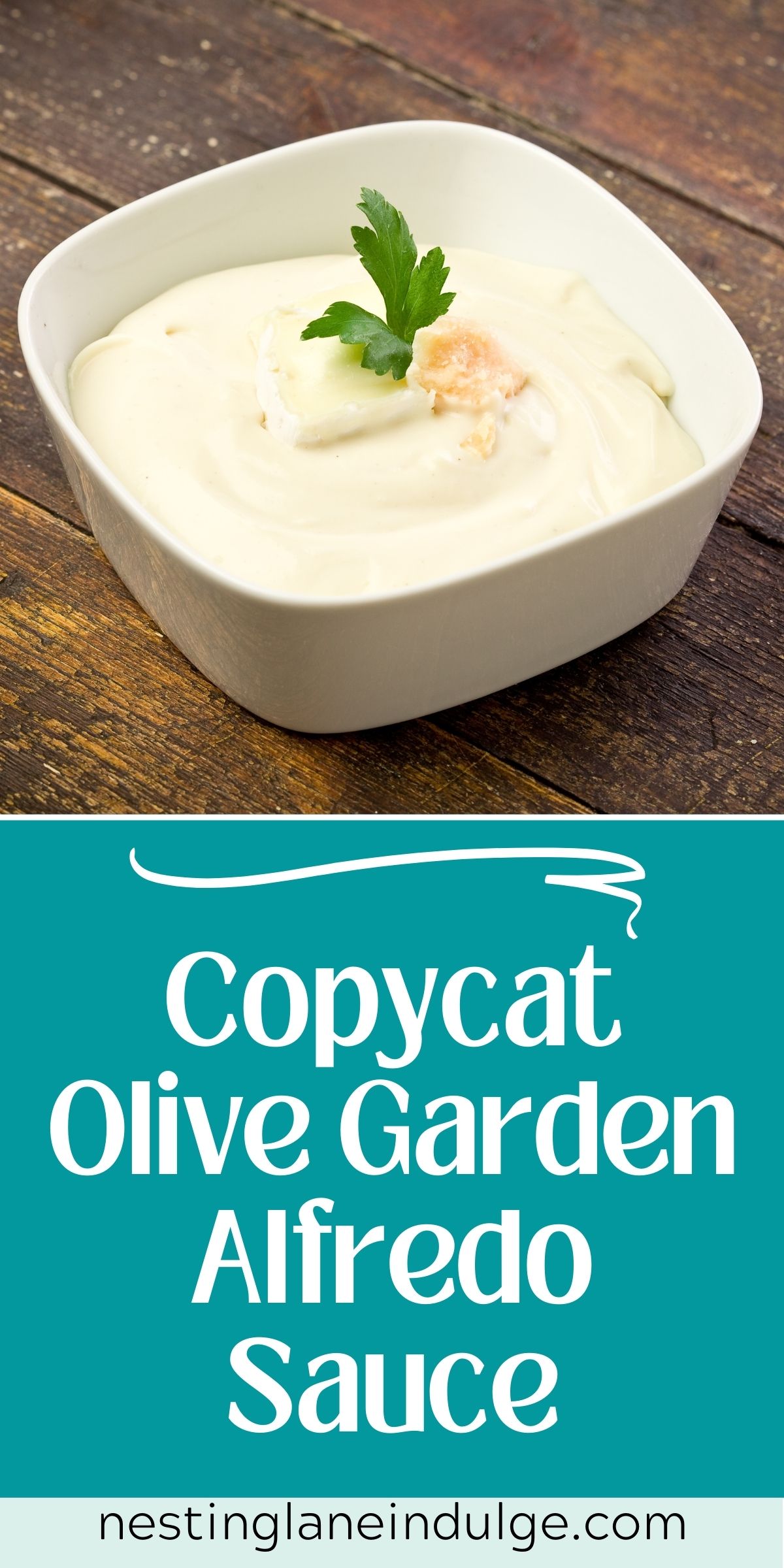 Graphic for Pinterest of Copycat Olive Garden Alfredo Sauce Recipe.