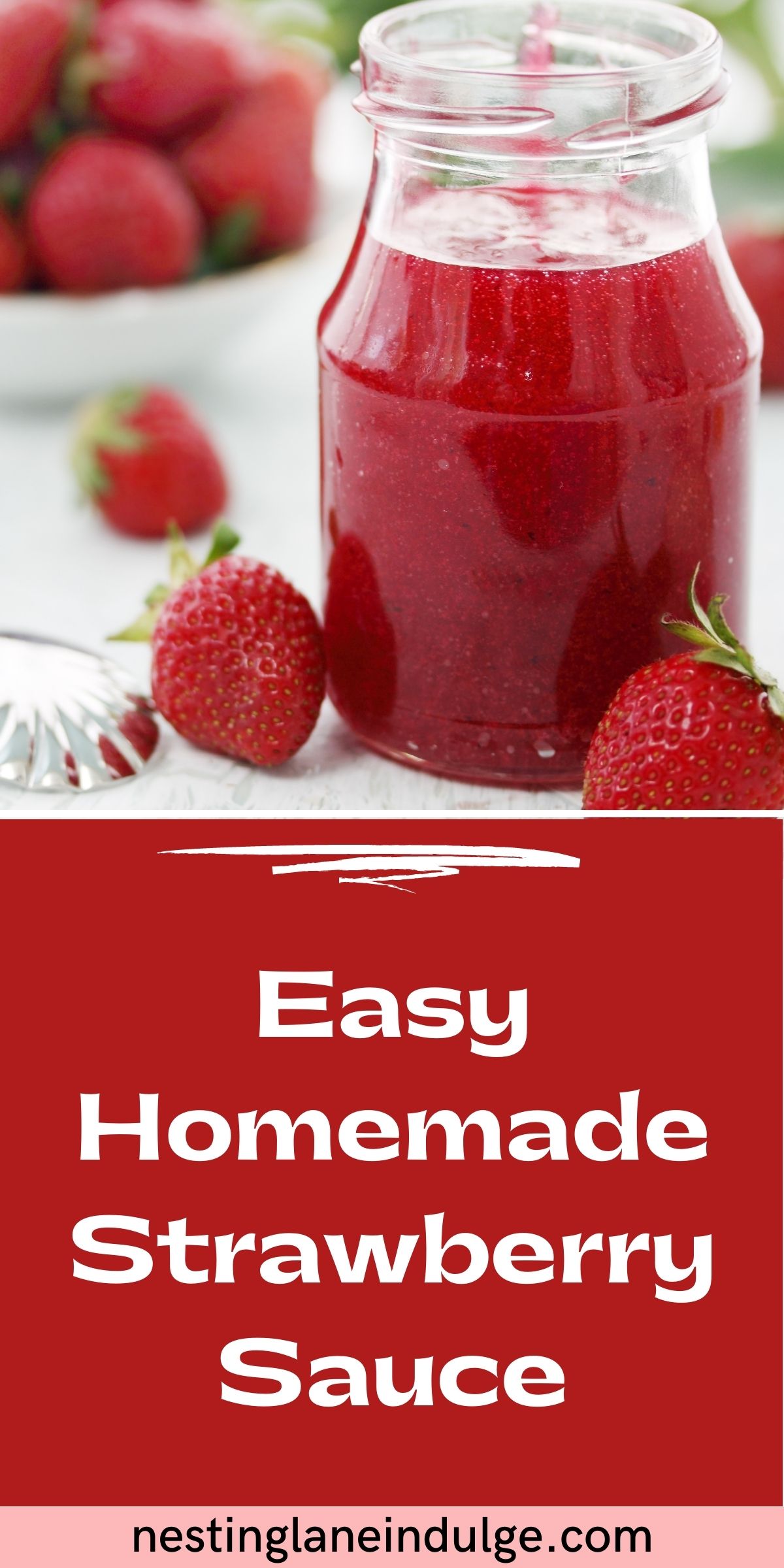 Graphic for Pinterest of Easy Homemade Strawberry Sauce Recipe.
