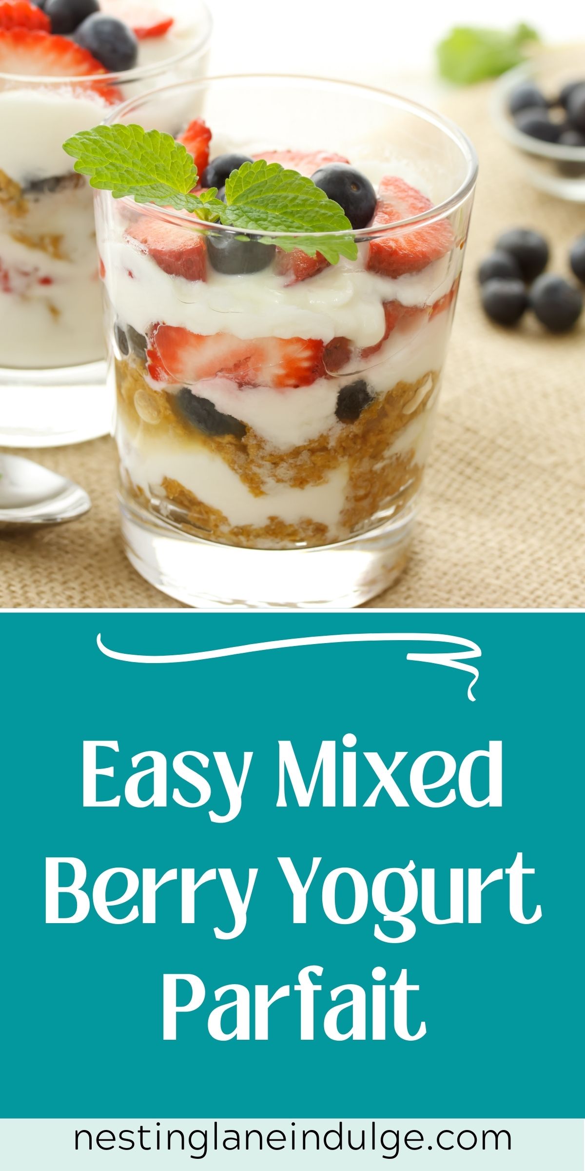 Graphic for Pinterest of Easy Mixed Berry Yogurt Parfait Recipe.