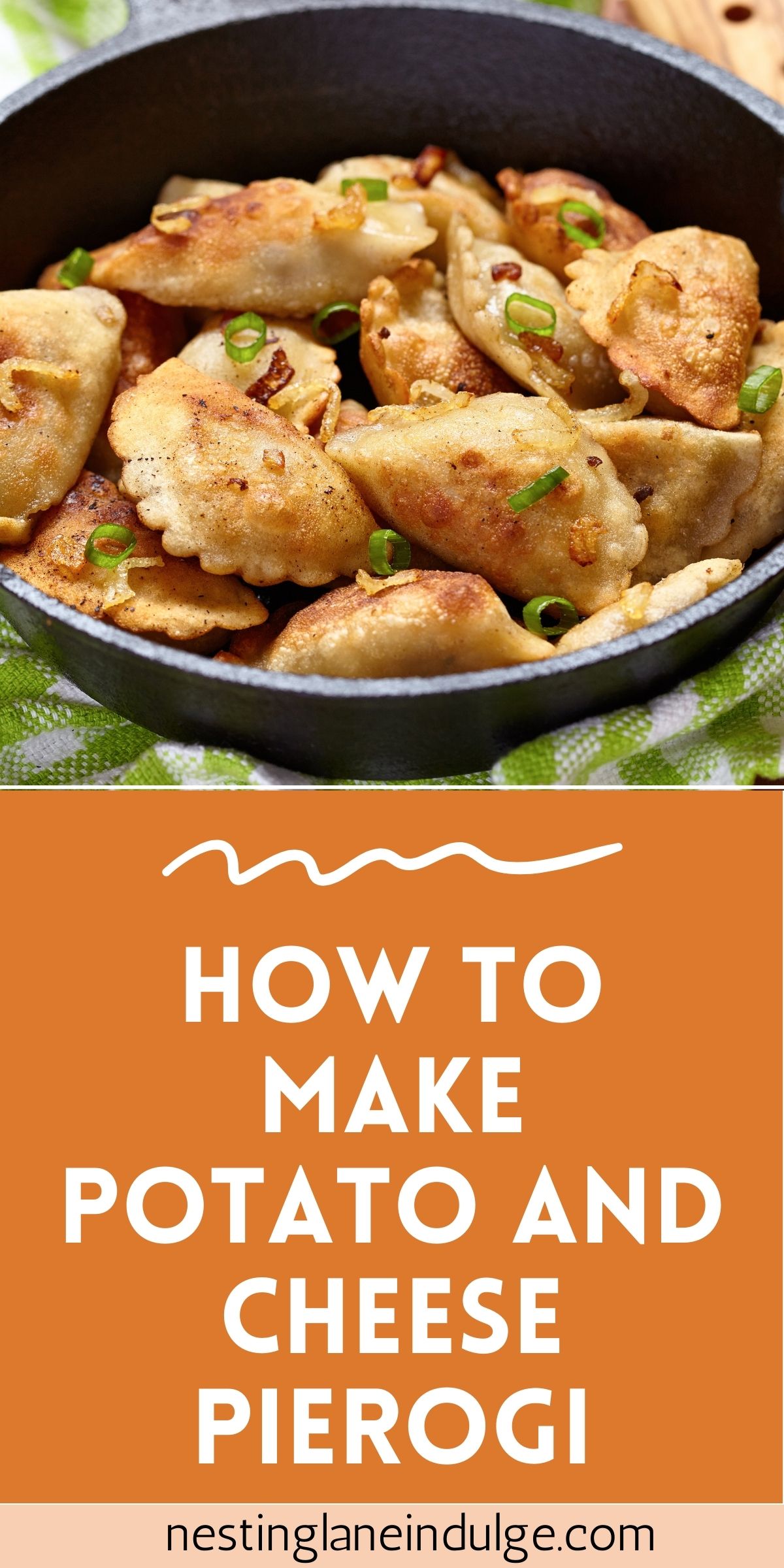 Graphic for Pinterest of How to Make Potato and Cheese Pierogi.