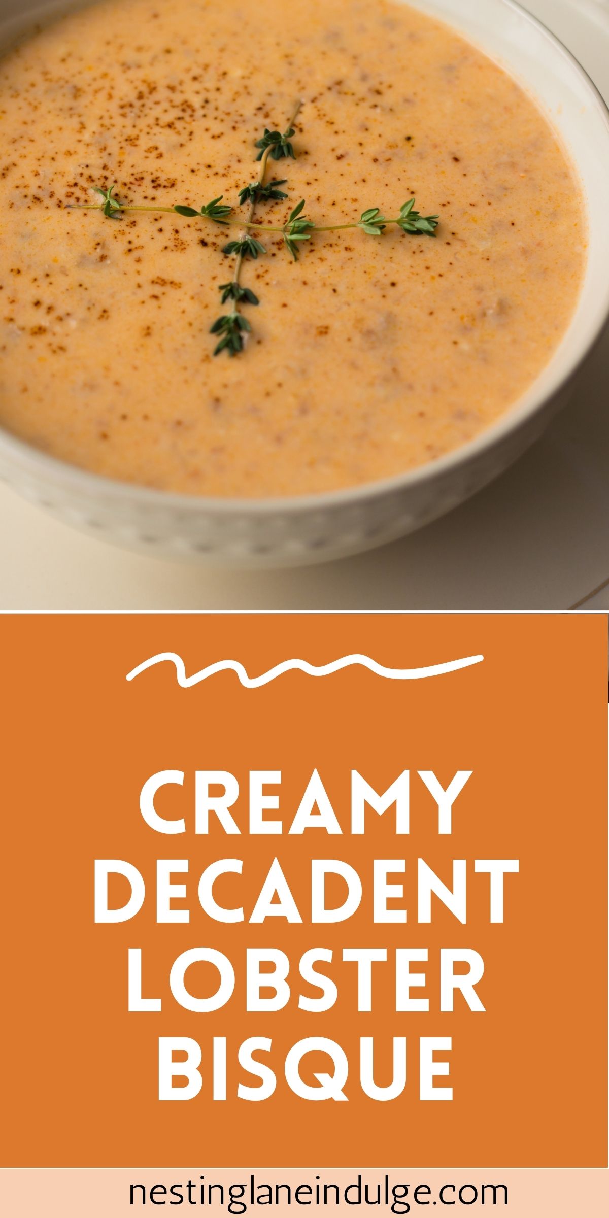 Graphic for Pinterest of Indulge in the Decadence of Creamy Lobster Bisque (Quick and Easy) Recipe.