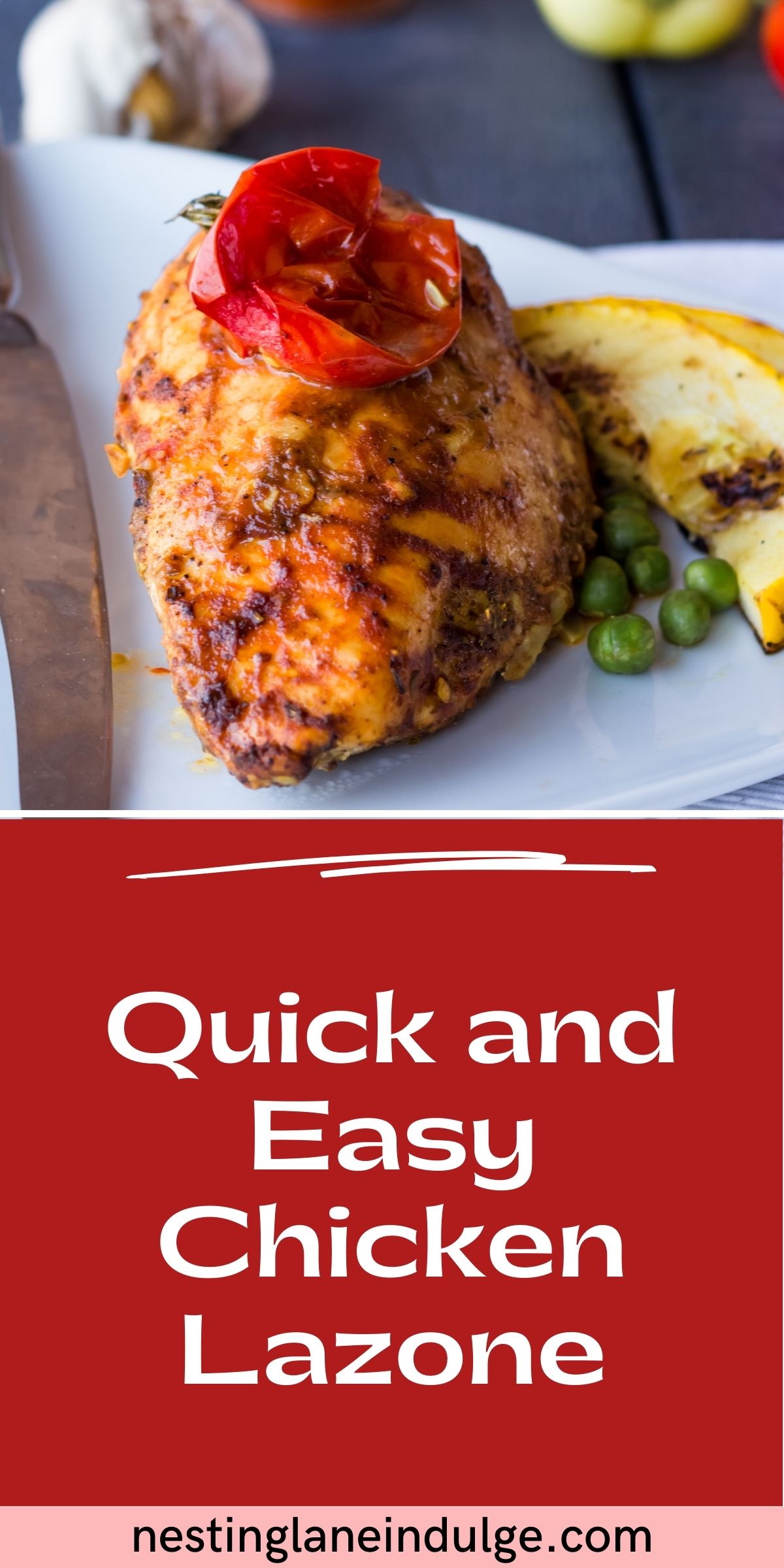 Graphic for Pinterest of Quick and Easy Chicken Lazone Recipe.