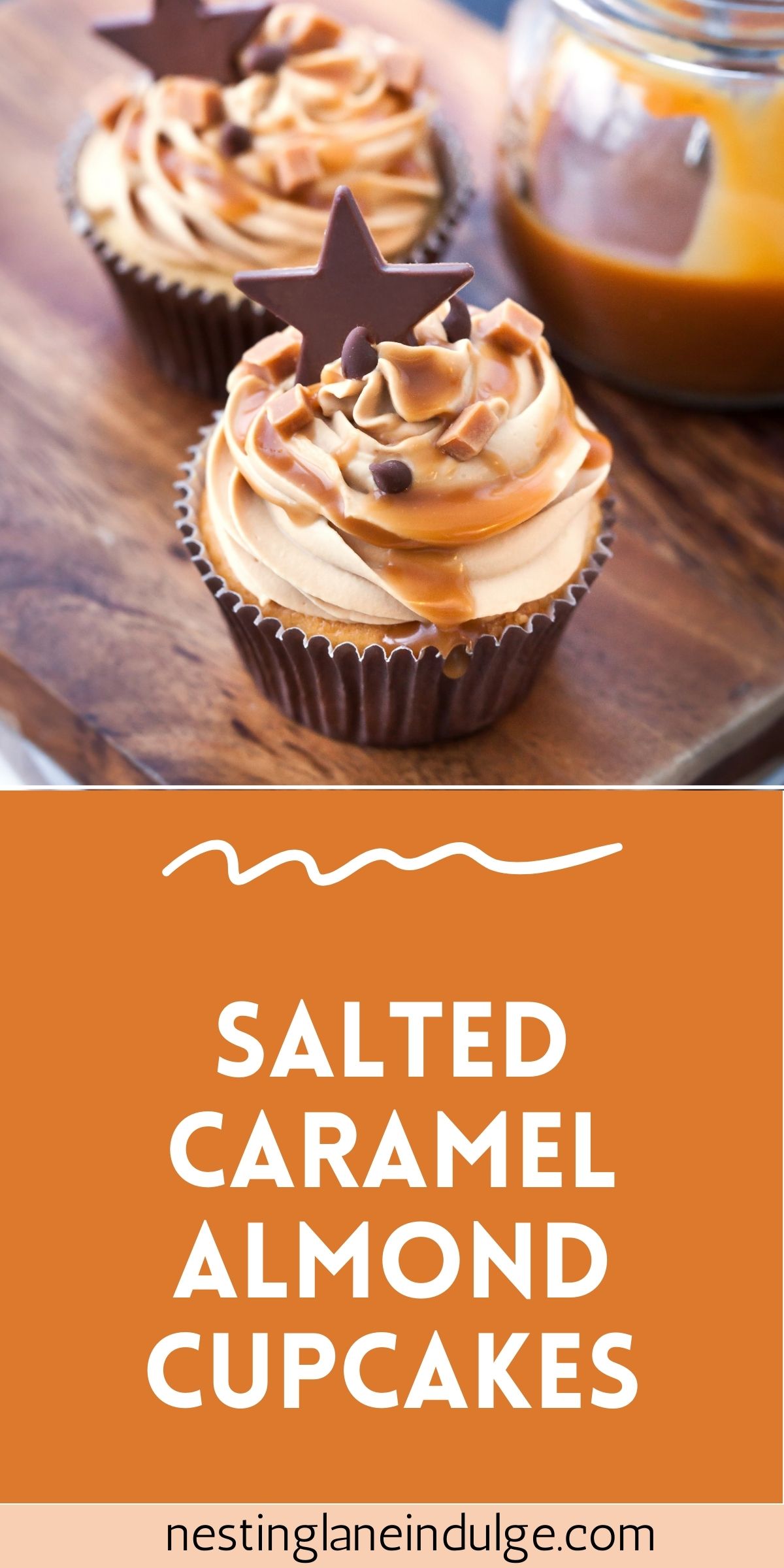 Graphic for Pinterest of Salted Caramel Almond Cupcakes Recipe.