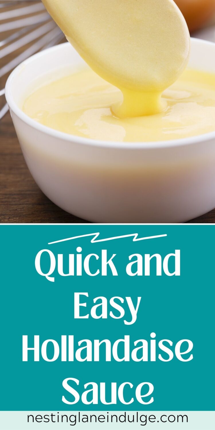 Quick and Easy Hollandaise Sauce Nesting Lane Indulge