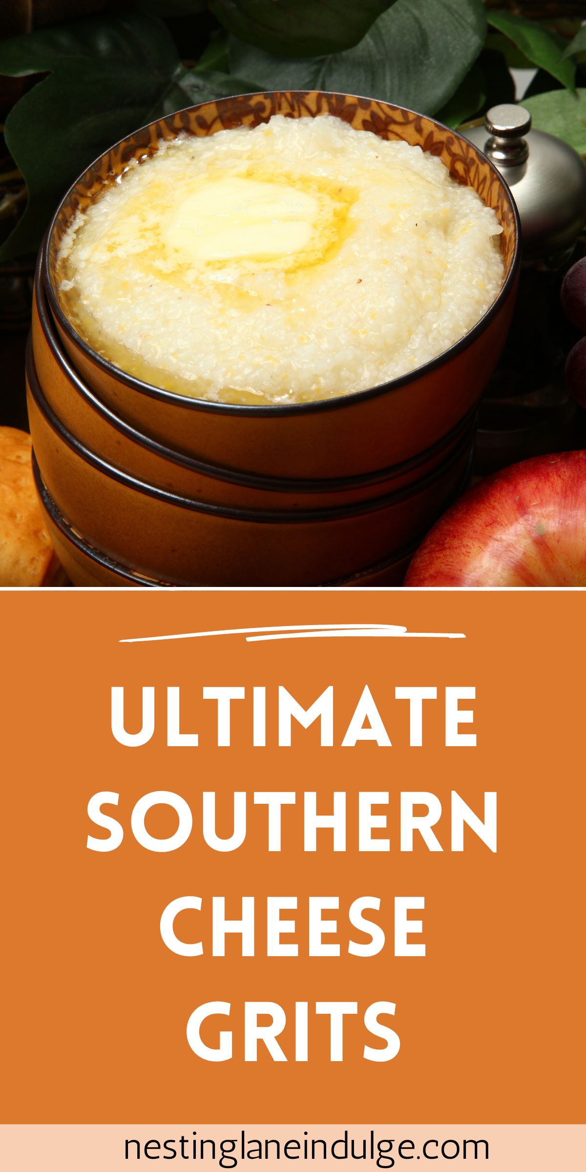 Graphic for Pinterest of Ultimate Southern Cheese Grits Recipe.
