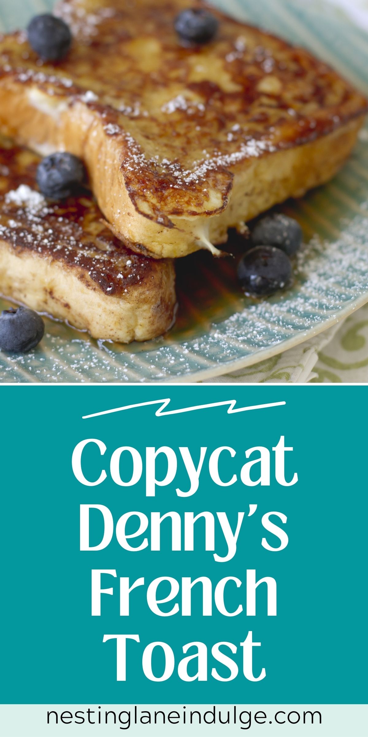 Graphic for Pinterest of Copycat Denny's French Toast Recipe.