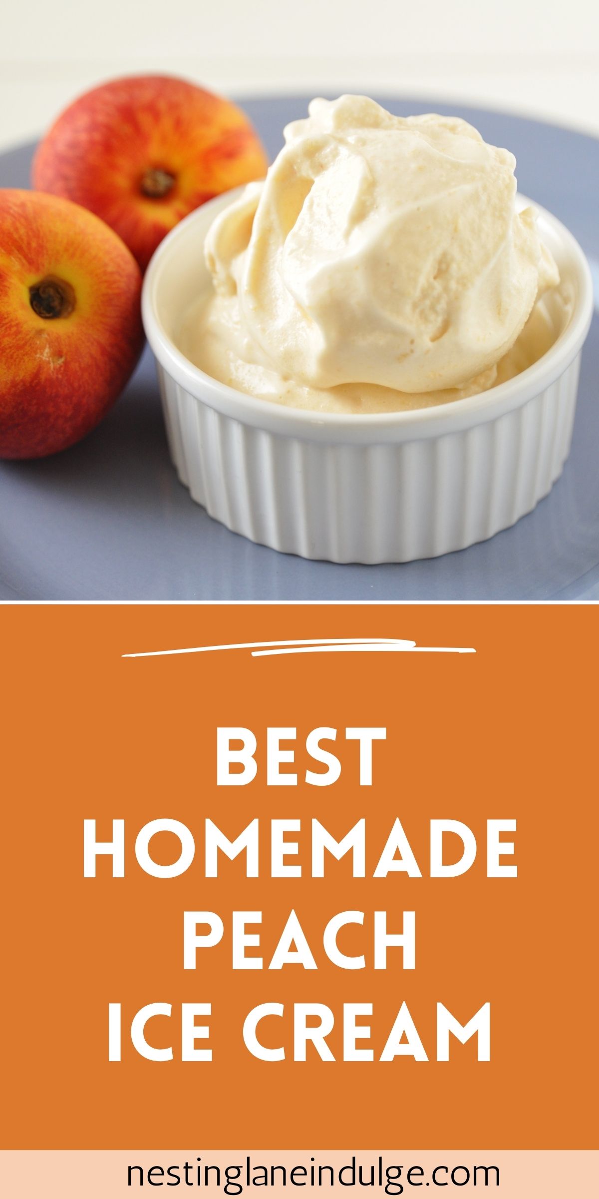 Graphic for Pinterest of Homemade Peach Ice Cream Recipe.