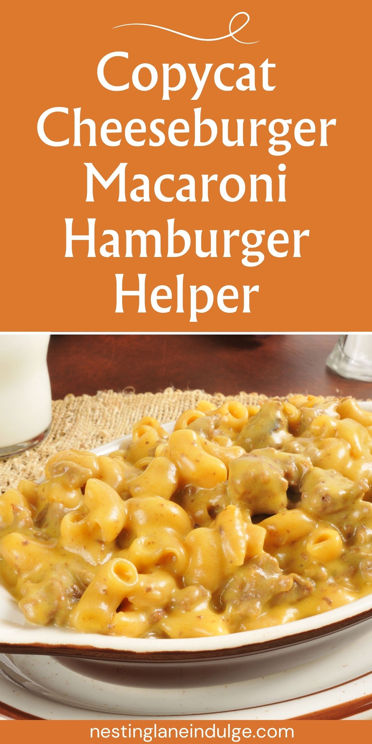 Graphic for Pinterest of Copycat Cheeseburger Macaroni Hamburger Helper Recipe.