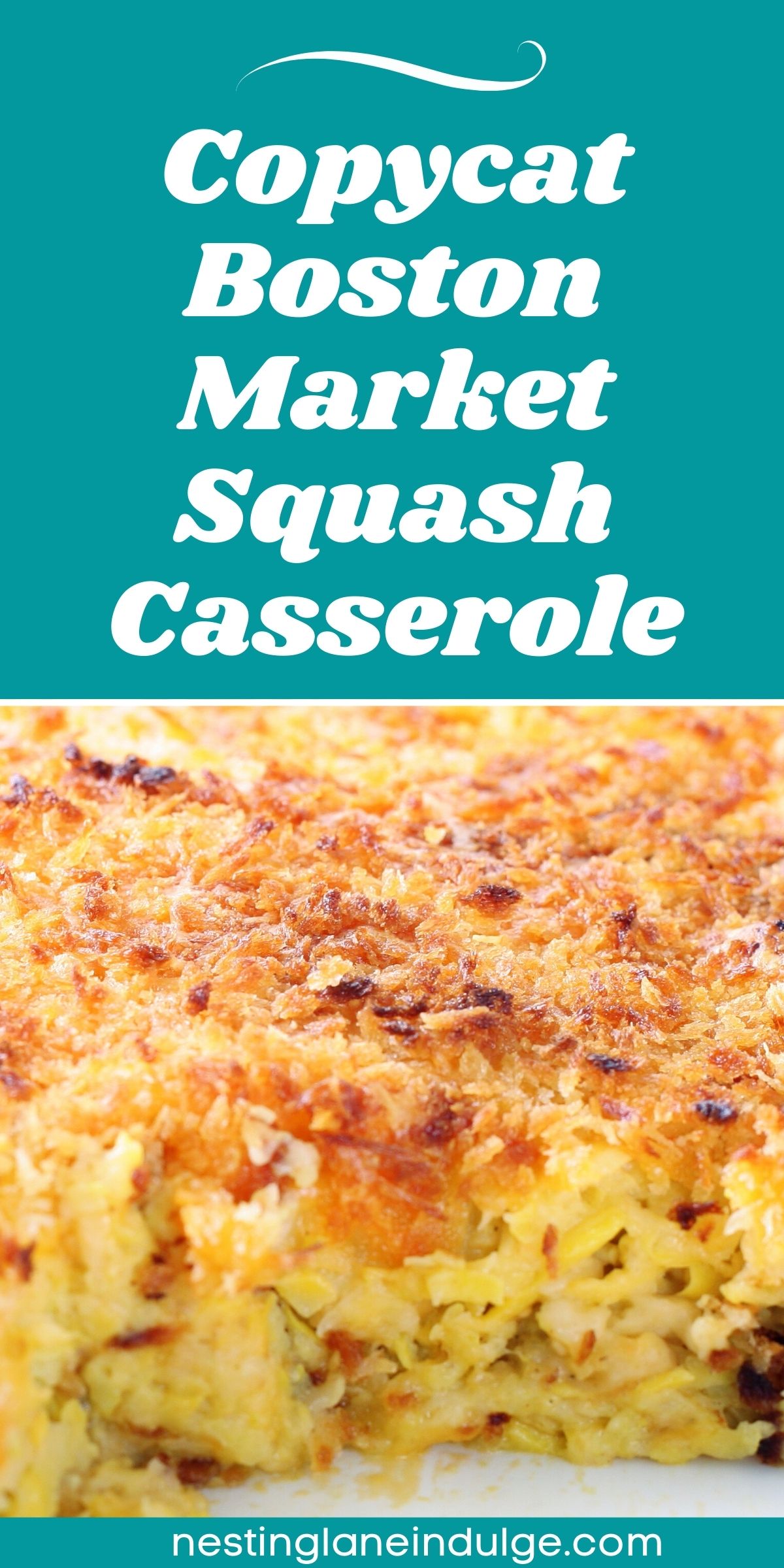 Graphic for Pinterest of Boston Market Squash Casserole (Copycat) Recipe.