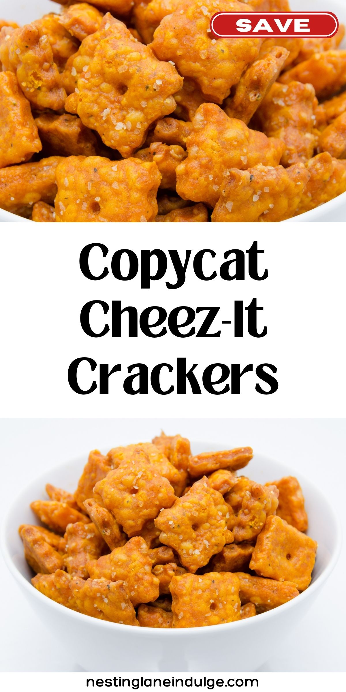 Bowl of homemade copycat Cheez-It crackers baked to a golden crisp, with a cheesy coating and sprinkled with coarse salt. The crunchy cheddar snack is shown up close and in a white bowl, highlighting the texture and seasoning. Text overlay reads "Copycat Cheez-It Crackers" with nestinglaneindulge.com at the bottom.